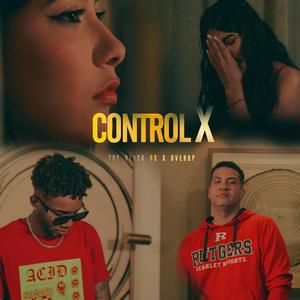 Control X (feat. OverUp) [Explicit]