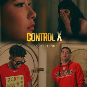 Control X (feat. OverUp) (Explicit)