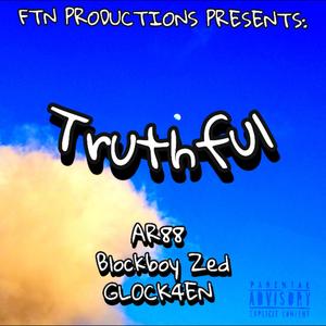 Truthful (feat. GLOCK4EN & Blockboy Zed) [Explicit]