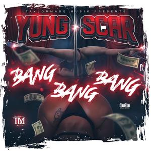 Bang Bang Bang (Explicit)