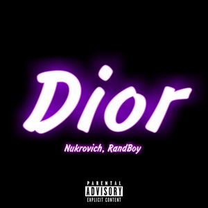 Dior (Explicit)