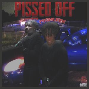 Pissed Off (feat. 50jittsteppa) (Explicit)