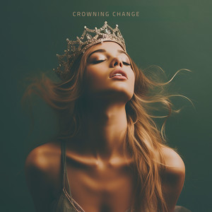 Crowning Change