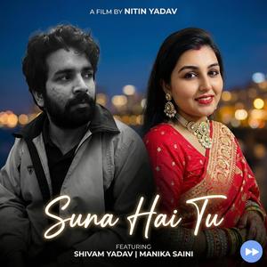 Suna Hai Tu (feat. Shivam Yadav & Nitin Yadav)