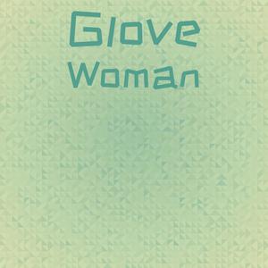 Glove Woman