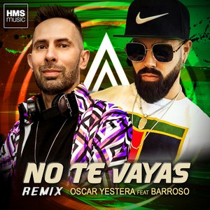 No Te Vayas (Remix)