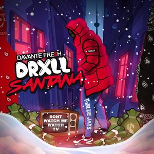 DRXLL SANTANA (Explicit)