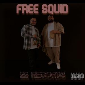 Free Squ1d (out the feds) [Explicit]