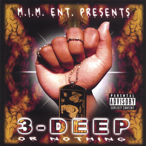 3-DEEP OR NOTHING