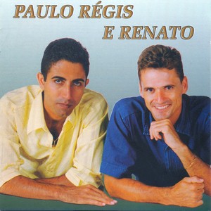 Paulo Regis e Renato