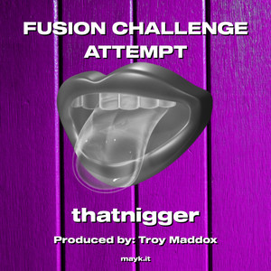FUSION CHALLENGE ATTEMPT (Explicit)