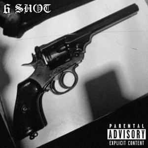 6 SHOT (Explicit)