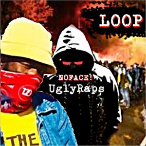 LOOP (UglyRaps Remix)