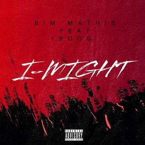 I MIGHT (feat. 1boog) [Explicit]