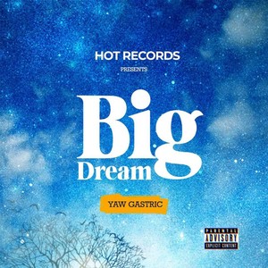 Big Dream (Explicit)