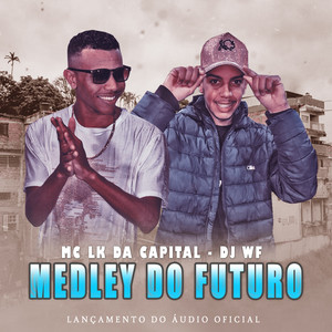 Medley do Futuro (Explicit)