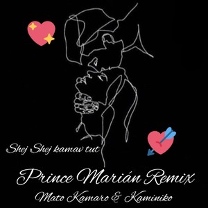 Shej Shej kamav tut (feat. Mato Kamaro & Kaminiko) (Explicit)