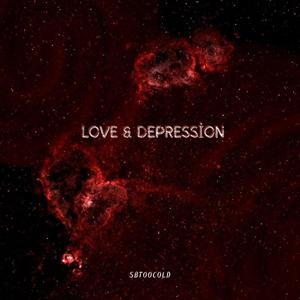 Love & Depression (Explicit)