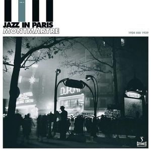 Jazz In Paris: Montmartre 1924-1939