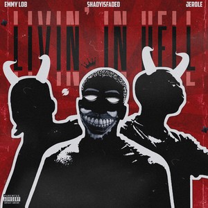 LIVIN’ IN HELL