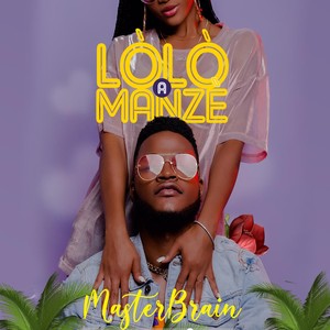 Lòlò A Manzè