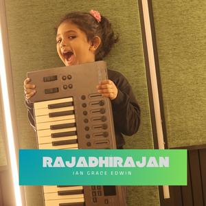 Rajadhirajan Mahimayode (feat. Ian Grace Edwin)