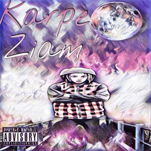 KArpe Ziam (Explicit)