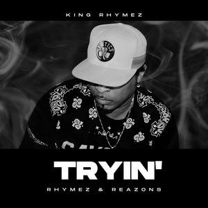 Tryin' (feat. Tasha Denise)