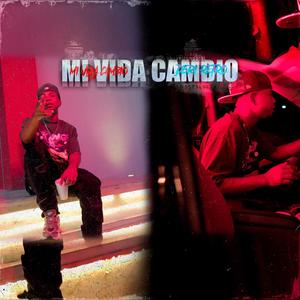 Mi Vida Cambio (feat. IzyManuel Beatz)