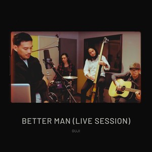 Better Man (Live Session)