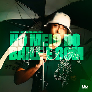 NO MEIO DO BAILE BOM (Explicit)