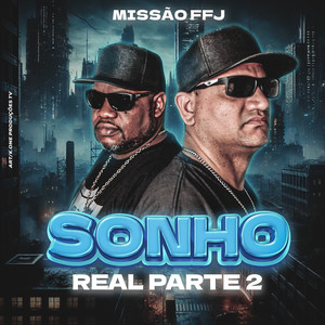 Sonho Real Parte 02