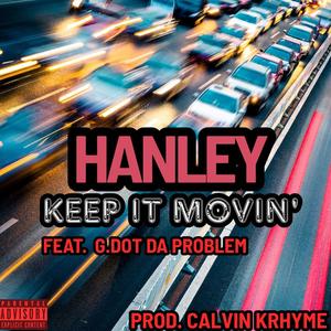 Keep It Movin' (feat. G.Dot Da Problem) (Explicit)