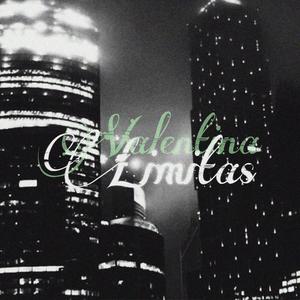 Pasiekęs Limitą / Mano Valentina (Explicit)