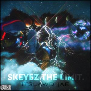 Skeyez The Limit. (Explicit)