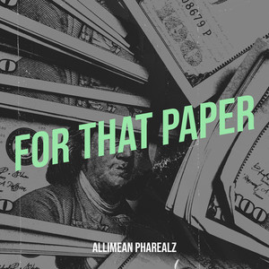 For That Paper (Explicit)