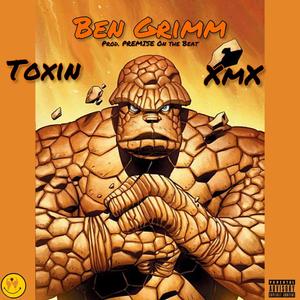 Ben Grimm (feat. Therealxmx) [Explicit]