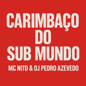 Carimbaço do Sub Mundo (Explicit)