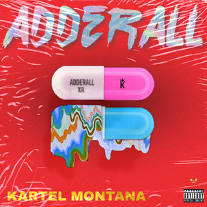 Adderall (Explicit)