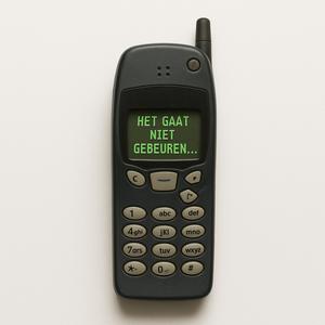 Het gaat niet gebeuren