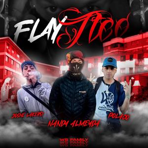 FLAY TTEO (feat. Nandy Almeyda & Ws Polaco)