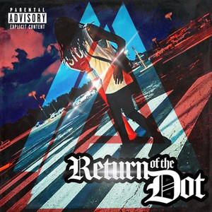 Return of the Dot (Explicit)