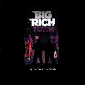 Big Rich Town (feat. Jacorey7x) (Remix|Explicit)