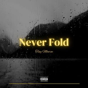 Never Fold (Explicit)