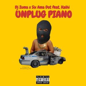 Unplug piano (feat. DJ Zuma & Kalhi)