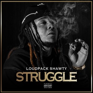 Struggle (Explicit)