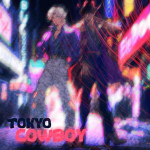 Tokyo Cowboy (Explicit)
