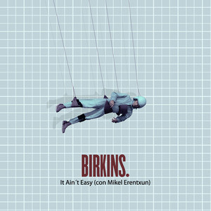 It Ain't Easy (Con Mikel Erentxun)