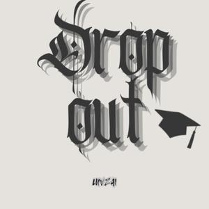 Drop Out (Explicit)