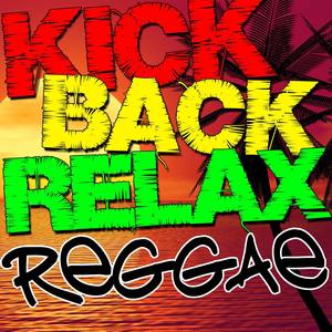 Kick Back Relax Reggae